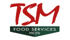 TSM FOOD SERVICES PTE LTD